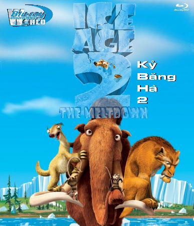 B691 - Kỷ Băng Hà 2 -  Ice Age 2 2D 25G (DTS-HD 7.1) 